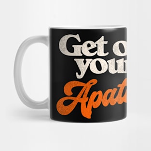 Get Off Your Apathy Mug